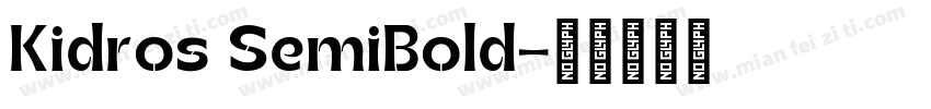 Kidros SemiBold字体转换